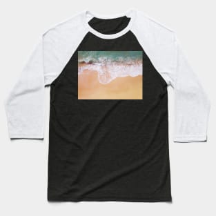 Sand and sea, crashing waves Baseball T-Shirt